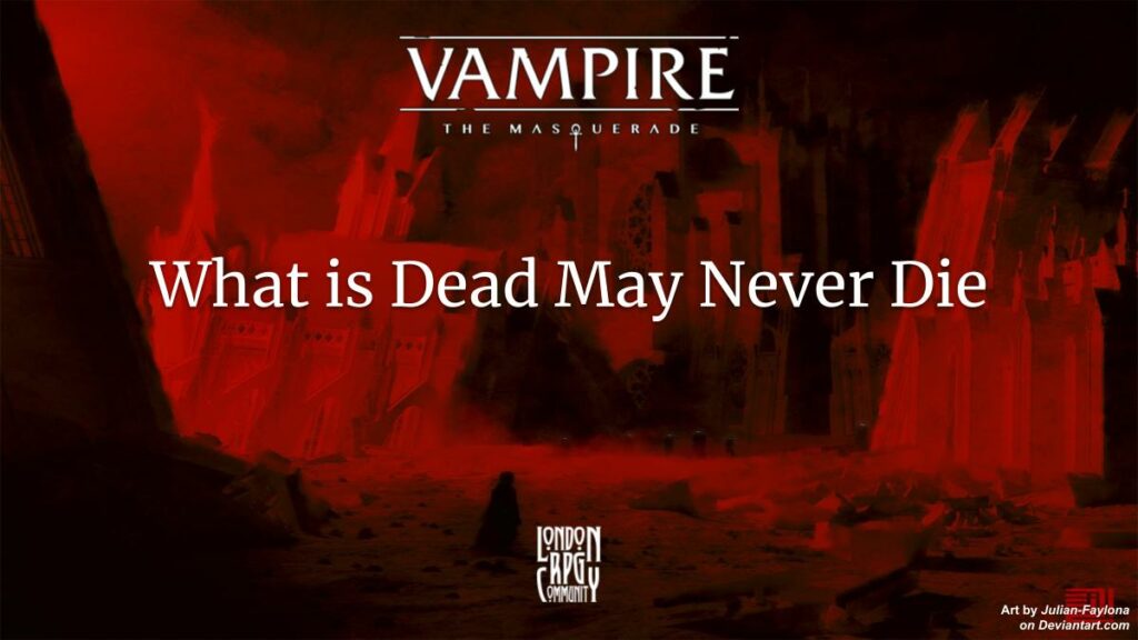What is Dead May Never Die